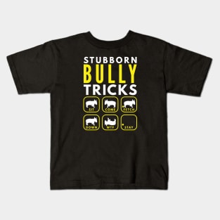 Stubborn Bully Tricks - Dog Training Kids T-Shirt